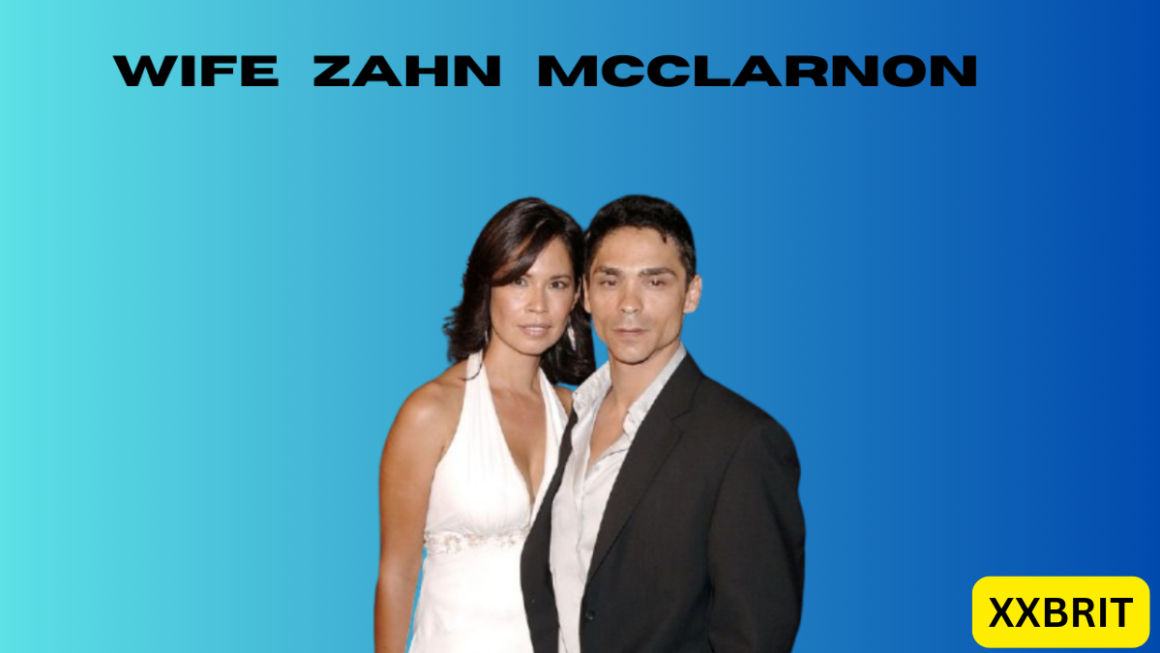 The Life and Legacy of wife zahn mcclarnon and His Relationship with His Wife